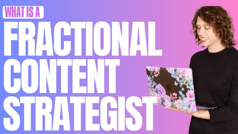 What Is a Fractional Content Strategist (And Why Brands Need One in 2026)