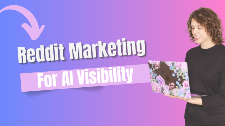 Reddit Marketing for AI: What’s Working to Improve Visibility