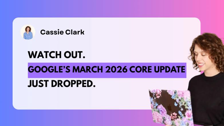 Google’s March 2026 Core Update Is Rewarding What AI Search Already Demands
