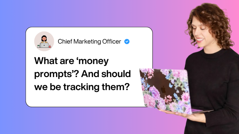 What Is a Money Prompt? The High-Intent AI Query That Signals Revenue Opportunity
